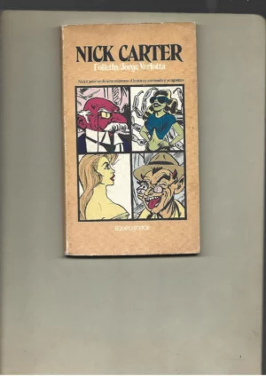 NICK CARTER SE DIVIERTE MIENTRAS EL LECTOR ES ASESINADO Y YO AGONIZO, iustraciones CARLOS MARIA FEDERICI