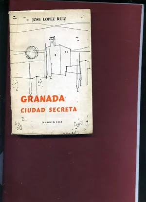 GRANADA, CIUDAD SECRETA