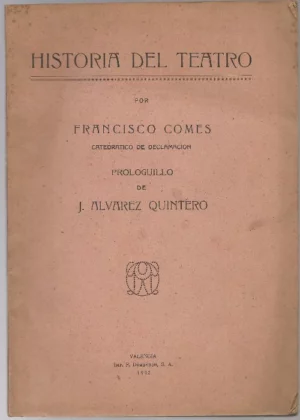HISTORIA DEL TEATRO prologuillo de J.ALVAREZ QUINTERO