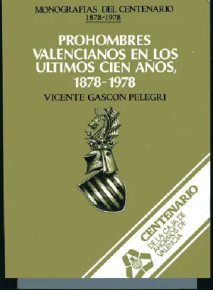 PROHOMBRES VALENCIANOS DE LOS ULTIMOS CIEN AÑOS 1878-1978