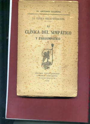 LA CLINICA NEURO-ENDOCRINA, LA CLINICA DEL SIMPATICO Y DEL PARASIMPATICO