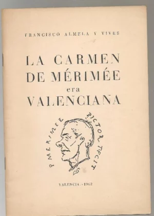 LA CARMEN DE MERIMÉE ERA VALENCIANA