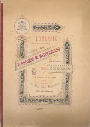 reseña de la visita del Ecmo D. ALFONSO Mª MISTRÁNGELO preposito general de las Escuelas Pía al colegio ANDRESIANO de Valencia año 1900
