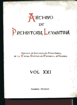 ARCHIVO DE PREHISTORIA LEVANTINA XXI articulos sobre ALBALAT DELS TARONGERS ASPE CAMPELLO CASTELLET DE BERNABÉ ELS PORTS DE MORELLA VALL D`ALBAIDA