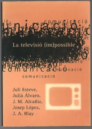 LA TELEVISIÓ (IM) POSIBLE