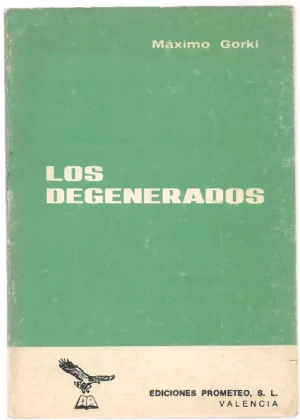 LOS DEGENERADOS