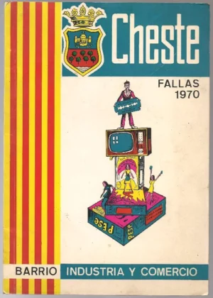 CHESTE FALLAS 1970 , BARRIO INDUSTRIA Y COMERCIO