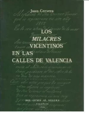 LOS MILACRES VICENTINOS EN LAS CALLES DE VALENCIA