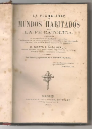 LA PLURALIDAD DE LOS MUNDOS HABITADOS ante la fé católica .. Se refutan errores de Mr Flammarion