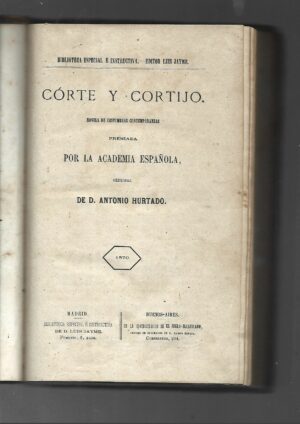CORTE Y CORTIJO novela de costumbres contemporaneas