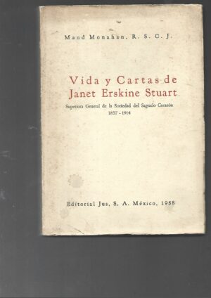 VIDA Y CARTAS DE JANET ERSKINE STUART