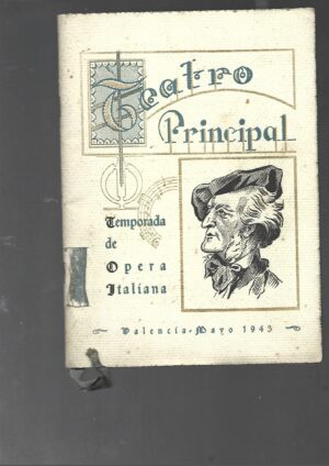 TEATRO PRINCIPAL temporada de la opera italiana Valencia mayo 1943 programa
